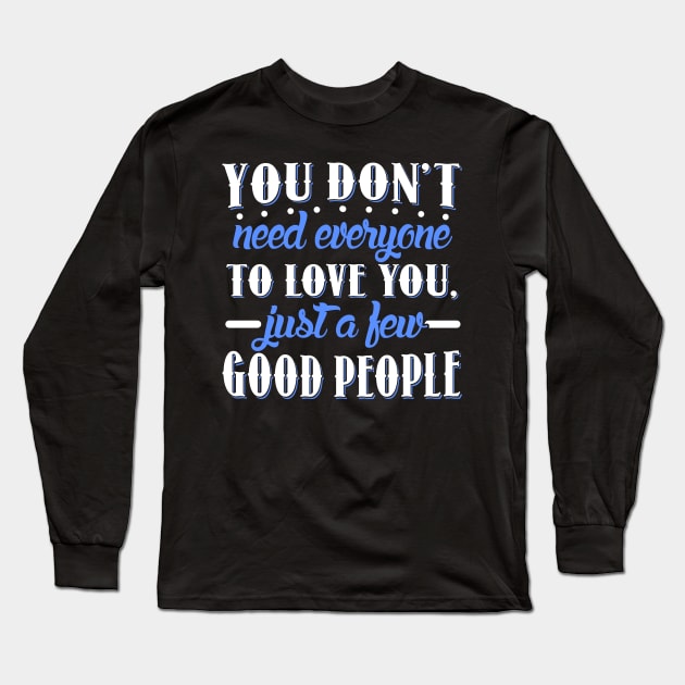 The Greatest Showman Quote Long Sleeve T-Shirt by KsuAnn